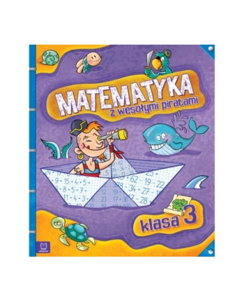 aksjomat Książ. Matematyka z wesołymi piratami. Klasa 3