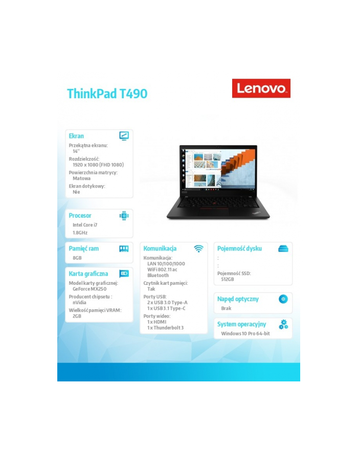 lenovo Ultrabook ThinkPad T490 20N2006JPB W10Pro i7-8565U/8GB/512GB/MX250 2GB/14.0 FHD/Black/3YRS OS główny