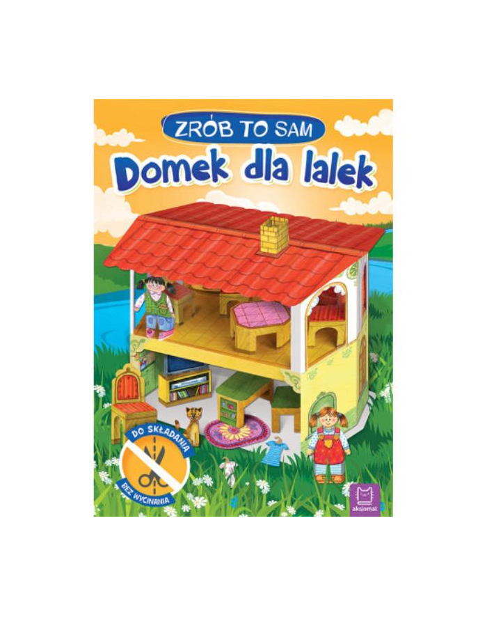 aksjomat Książka Domek dla lalek. Zrób to sam. główny