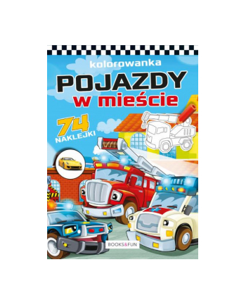 booksandfun Kolorowanka z naklejkami Pojazdy w mieście