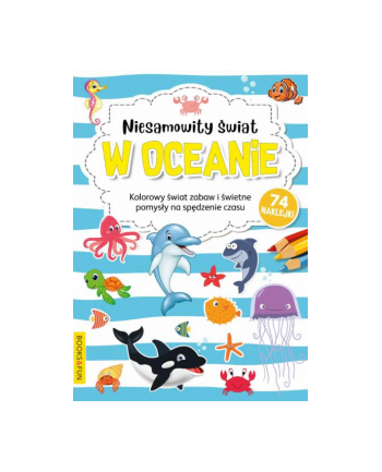 booksandfun Kolorowanka z naklejkami Niesamowite świat w oceanie