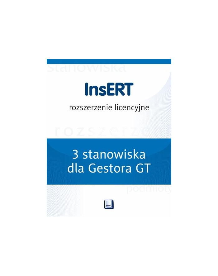 Licencja ESD InsERT - Gestor GT (CRM) - rozszerzenie o 3 stan. główny