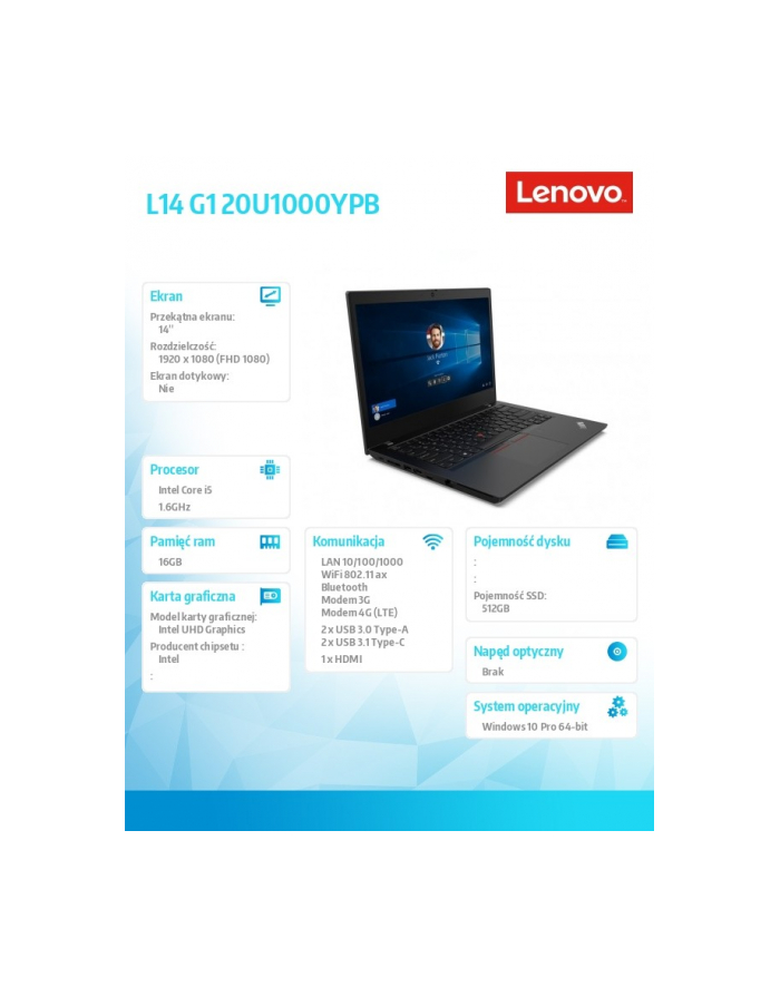 lenovo Laptop ThinkPad L14 G1 20U1000YPB W10Pro i5-10210U/16GB/512GB/INT/LTE/14.0 FHD/1YR CI główny
