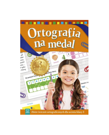 aksjomat Książka Ortografia na medal. Zbiór ćwiczeń ortograficznych dla ucznia klasy 3