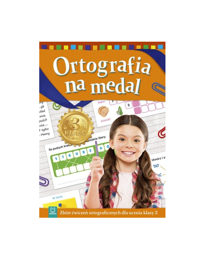 aksjomat Książka Ortografia na medal. Zbiór ćwiczeń ortograficznych dla ucznia klasy 3 główny