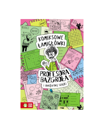 Książka Komiksowe łamidłówki Profesora Bazgroła i niesfornej szajki ZIELONA SOWA
