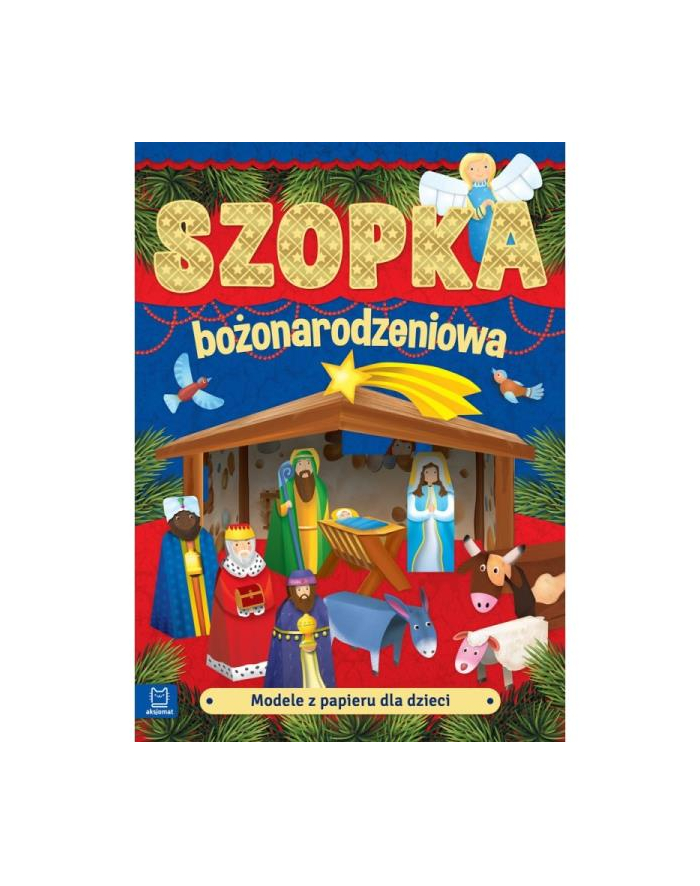 aksjomat Książka Modele z papieru dla dzieci. Szopka bożonarodzeniowa. Wydanie II główny
