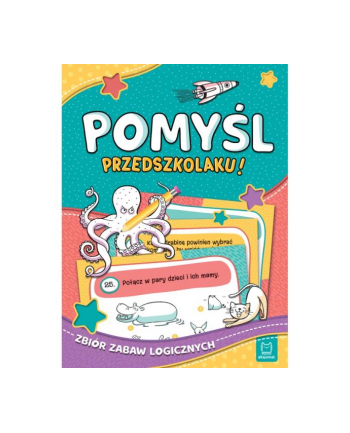 aksjomat Książka Pomyśl, przedszkolaku! Zbiór zabaw logicznych