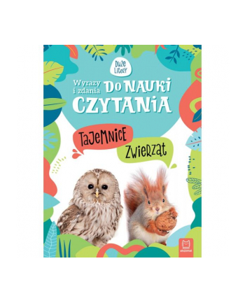 aksjomat Książka Wyrazy i zdania do nauki czytania. Tajemnice przyrody. Tajemnice zwierząt