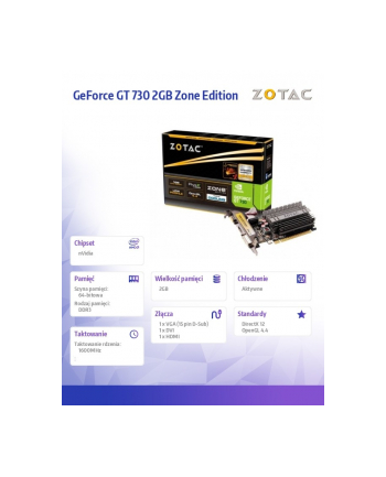 zotac Karta graficzna GeForce GT 730 Zone Edition 2GB 64bit DDR3 DVI/HDMI/VGA