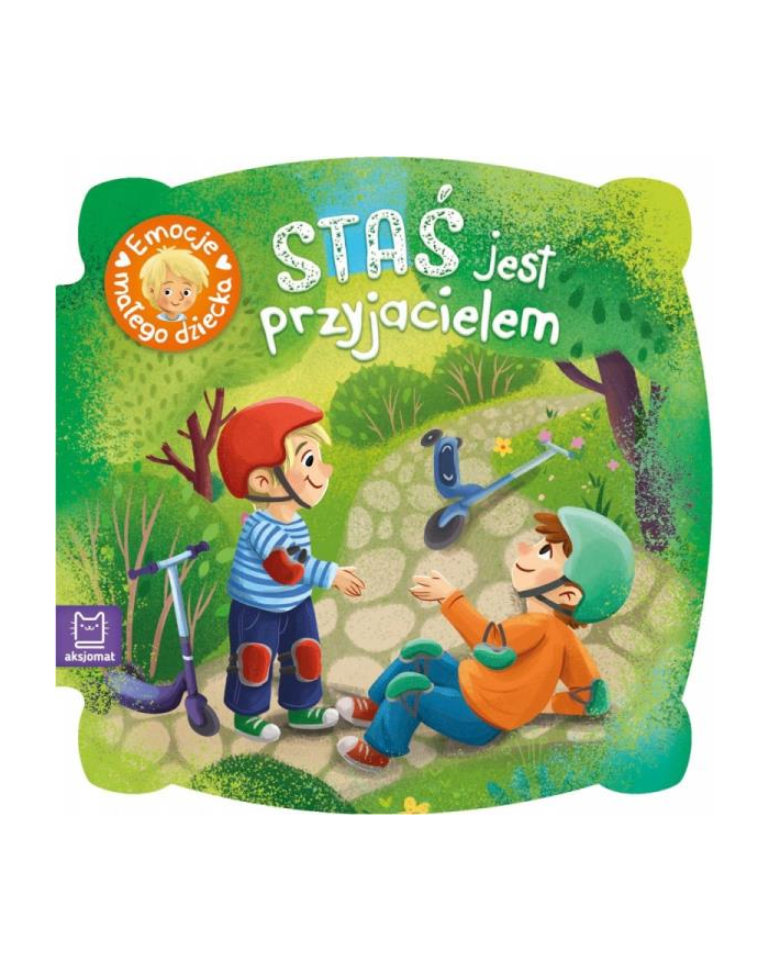 aksjomat Książka Staś jest przyjacielem. Emocje małego dziecka główny