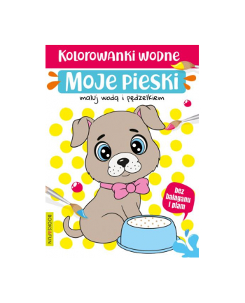 booksandfun Kolorowanki wodne. Moje małe pieski. Books and fun