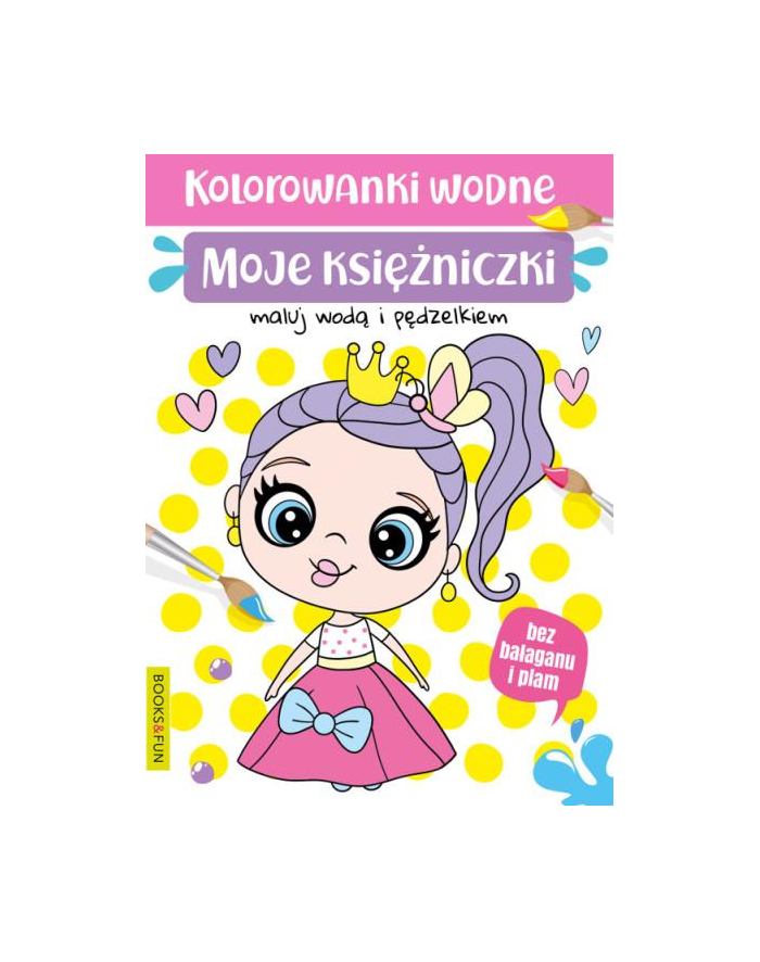 booksandfun Kolorowanki wodne. Moje księżniczki. Books and fun główny