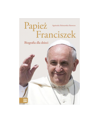 zielona sowa Książka Papież Franciszek. Biografia dla dzieci