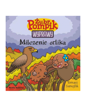 inni Książka Żubr Pompik. Wyprawy. Tom 18 Milczenie orlika