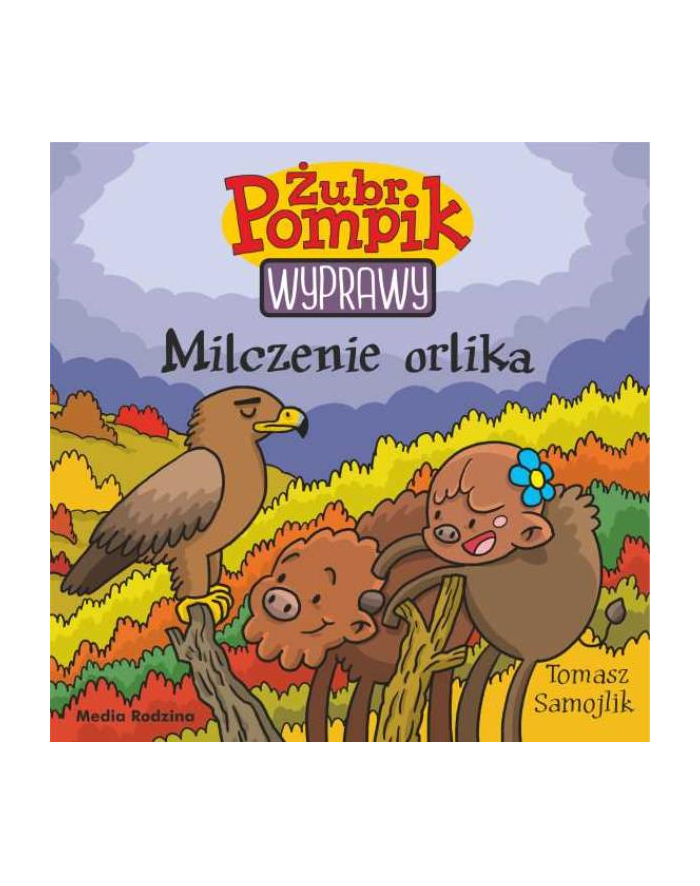 inni Książka Żubr Pompik. Wyprawy. Tom 18 Milczenie orlika główny