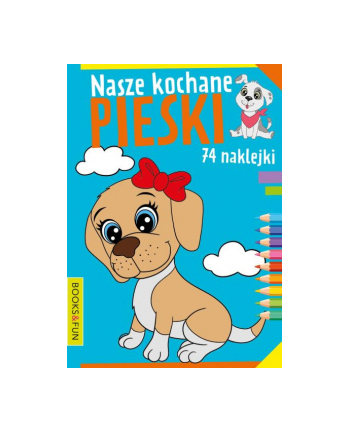booksandfun Kolorowanka Nasze kochane pieski. Books and fun
