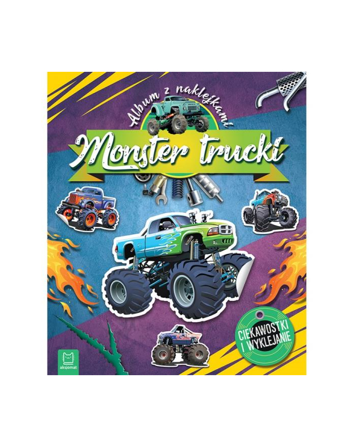 aksjomat Książeczka Monster trucki. Album z naklejkami. Ciekawostki i wyklejanie główny
