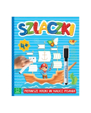 aksjomat Książeczka Szlaczki. Pierwsze kroki w nauce pisania od 4 lat. Wydanie specjalne