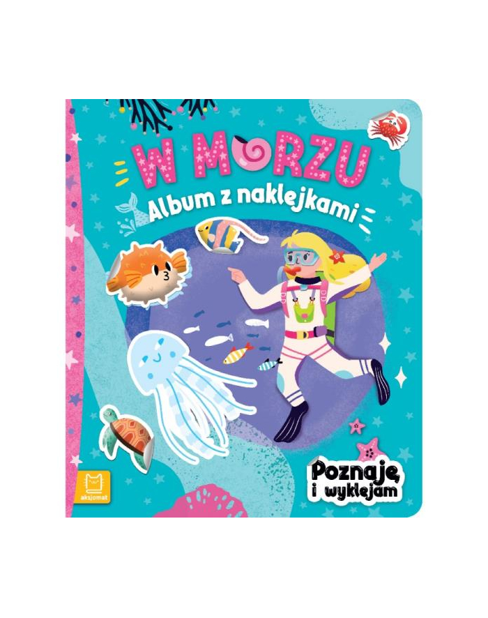 aksjomat Album z naklejkami. Poznaję i wyklejam. W morzu. główny