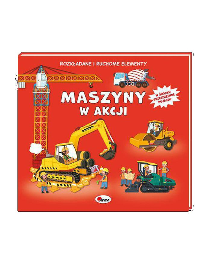 morex Książeczka Maszyny w akcji. Rozkładane i ruchome elementy główny