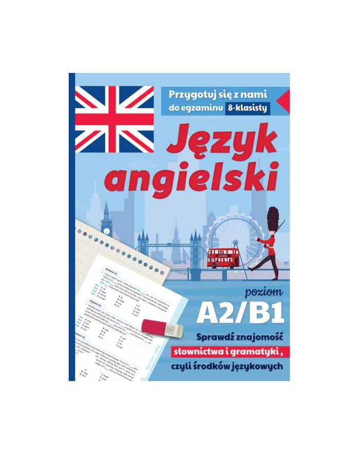 aksjomat Książka Język angielski. Sprawdź znajomość słownictwa i gramatyki, czyli środków językowych. Poziom A2/B1. Wydanie II główny
