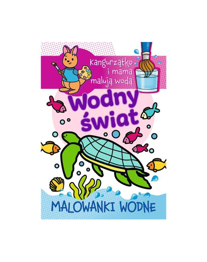 Kangurzątko i mama maluja wodą. Malowanki wodne. Wodny świat 09598 Trefl główny