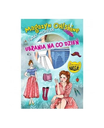 Magazyn OH!SHINE. Świat modelek. Ubrania na codzień KS66898 Trefl