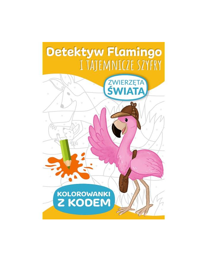 Detektyw Flamingo i tajemnicze szyfry. Kolorowanki z kodem. Zwierzęta świata KS09987 Trefl główny