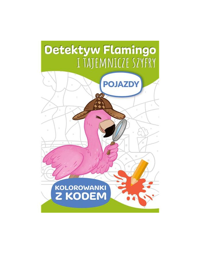 Detektyw Flamingo i tajemnicze szyfry. Kolorowanki z kodem. Pojazdy KS66034 Trefl główny