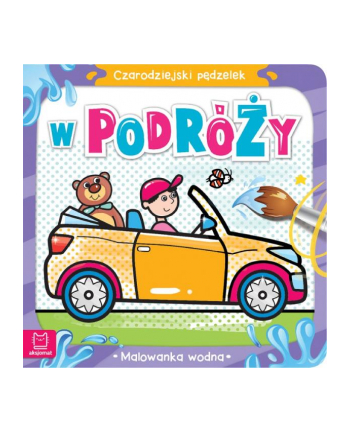 aksjomat Książka Czarodziejski pędzelek. W podróży. Malowanka wodna