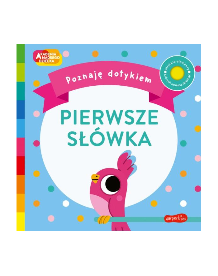 harpercollins Książka Akademia Mądrego Dziecka. Poznaję dotykiem. Pierwsze słówka główny