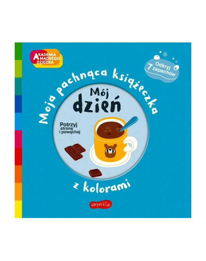 harpercollins Książka Akademia Mądrego Dziecka. Moja pachnąca książeczka z kolorami. Mój dzień główny