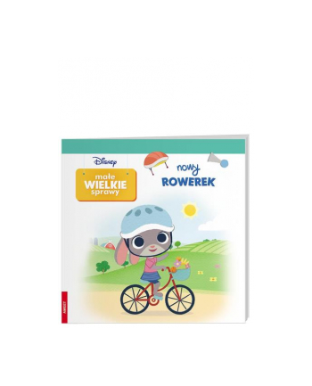 ameet Książka dla dzieci Disney Małe wielkie sprawy. Nowy rowerek. GRO-9107