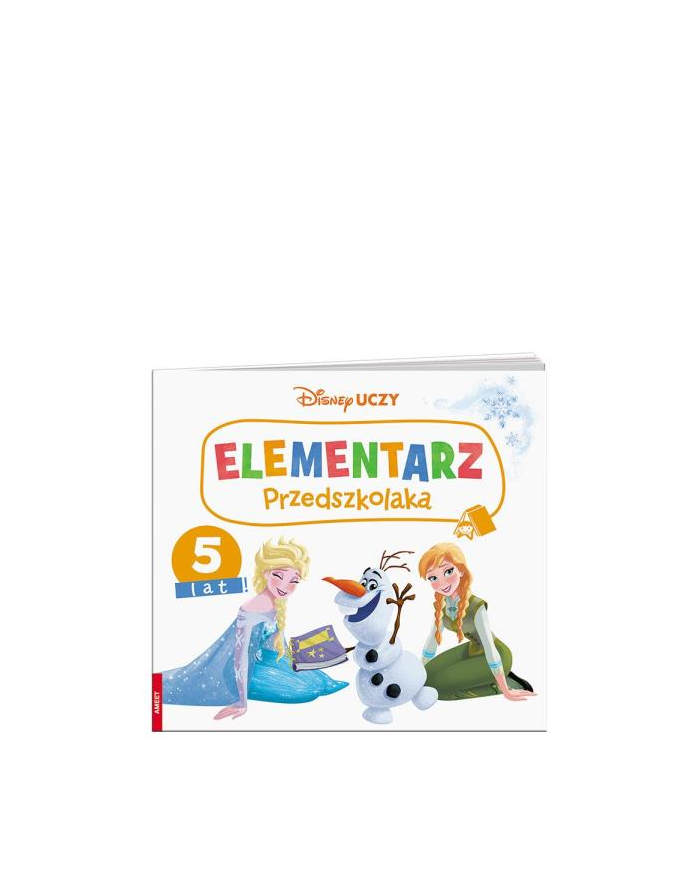 Książka Disney uczy. Kraina Lodu. Elementarz przedszkolaka 5 lata UEP 9303 AMEET główny