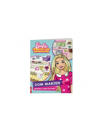 ameet Książeczka Barbie Dreamhouse Adventures. Dom marzeń. Dekoruj naklejkami DOMN-1201