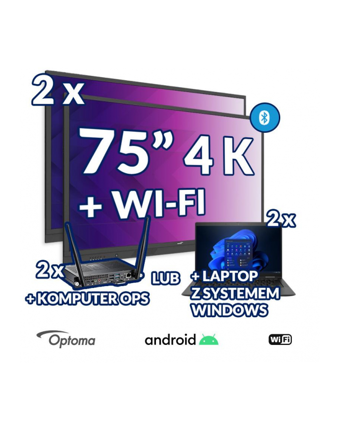 Zestaw interaktywny(wariant 6) 2x Monitor interaktywny OPTOMA 65''4K z System Androidem 8.0 i WiFi+2x komputer OPS/Laptop 15,6” z systemem operacyjnym Windows główny