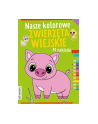 booksandfun Książeczka Nasze kolorowe zwierzęta wiejskie - nr 1