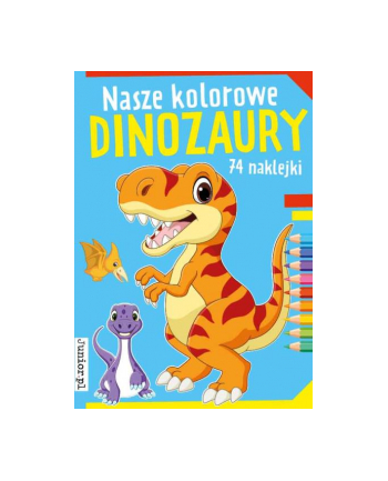 booksandfun Książeczka Nasze kolorowe dinozaury