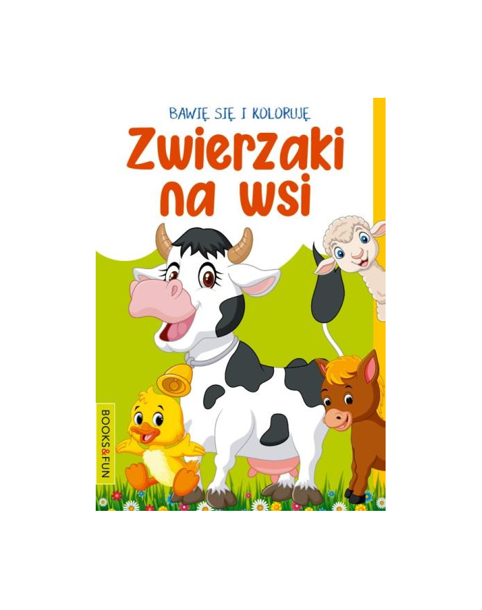 booksandfun Książeczka Bawię się i koloruję. Zwierzaki na wsi główny