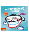 zielona sowa Książka Nie wychodzę za linię. Pojazdy 9788382408010 - nr 1