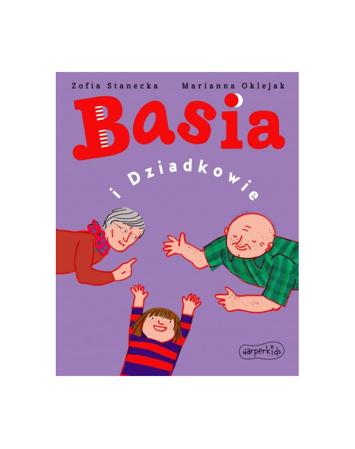 harpercollins Książka Basia i Dziadkowie główny