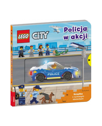 ameet Książka LEGO CITY. Policja w akcji. Książka z ruchomymi elementami PPS-6004