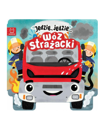 aksjomat Książka Jedzie, jedzie… Wóz strażacki