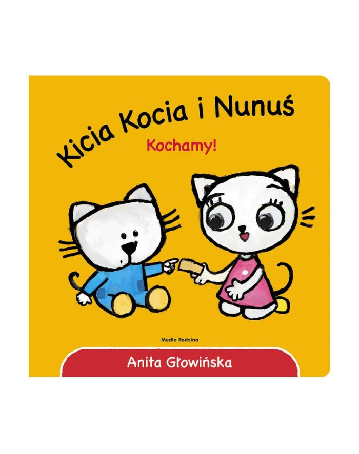 media rodzina Książeczka Kicia Kocia i Nunuś. Kochamy! główny