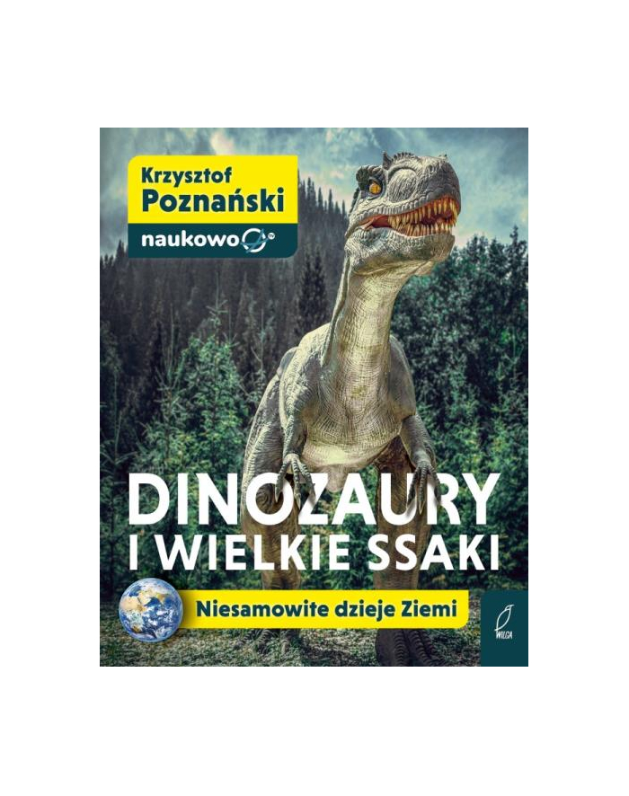 foksal Dinozaury i wielkie ssaki. Niesamowite dzieje Ziemi główny