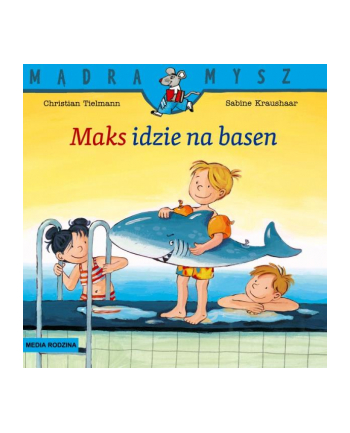 media rodzina Książeczka Mądra Mysz Maks idzie na basen