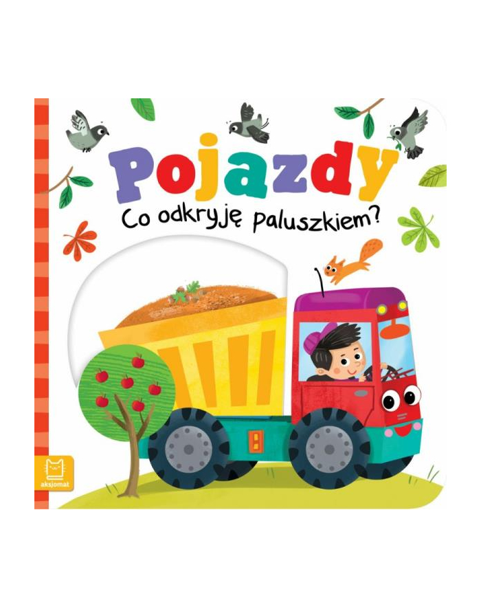 aksjomat Książeczka Pojazdy. Co odkryję paluszkiem? główny