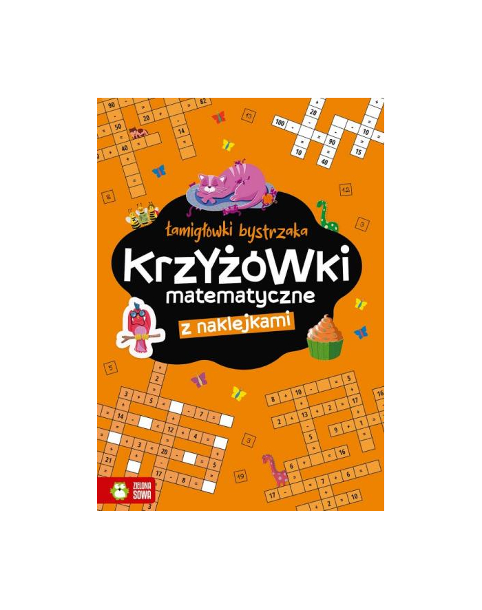 zielona sowa Książeczka Łamigłówki bystrzaka. Krzyżowki matematyczne główny