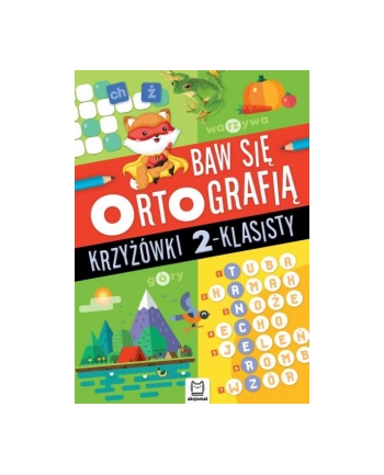 aksjomat Książeczka Baw się ortografią. Krzyżówki 2-klasisty
